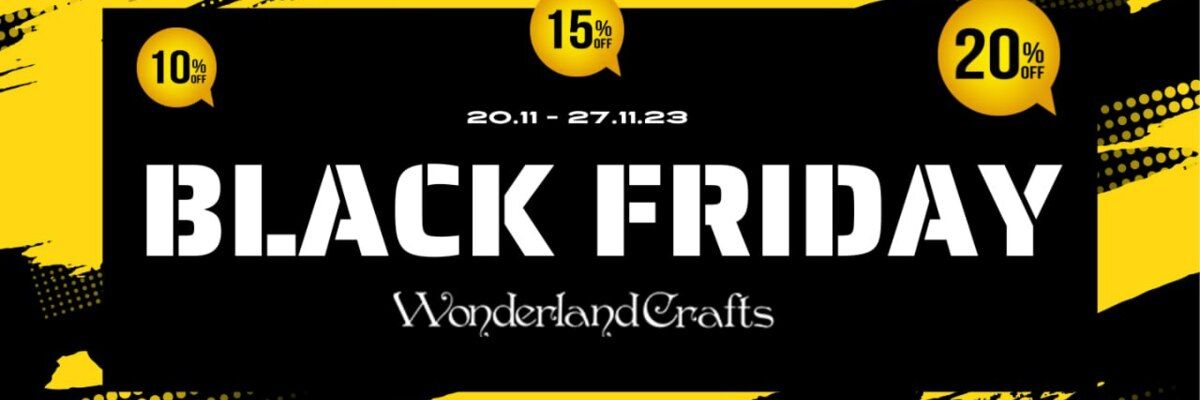 Black Friday at Wonderland Crafts!